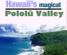 Hawaii's best black sand beach - Pololu Valley. 